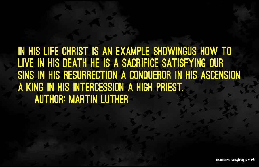 Christ Our King Quotes By Martin Luther