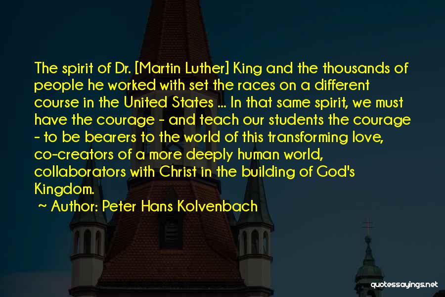 Christ Our King Quotes By Peter Hans Kolvenbach