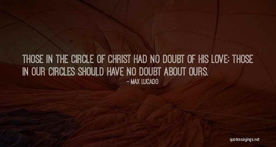 Christ Quotes By Max Lucado