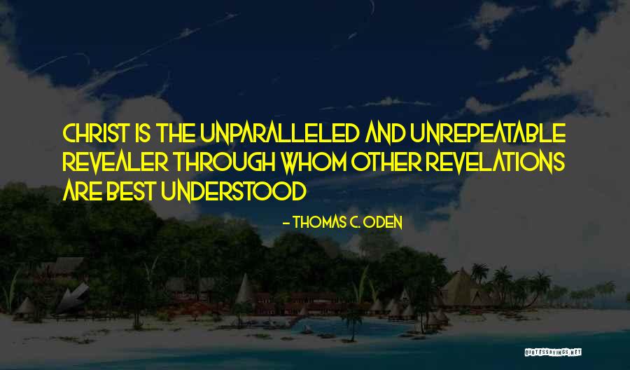 Christ Quotes By Thomas C. Oden