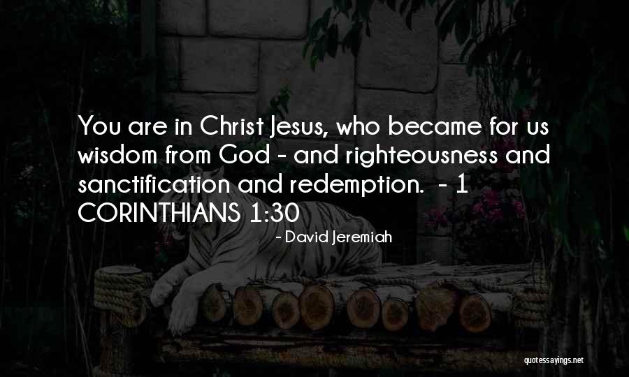 Christ Redemption Quotes By David Jeremiah