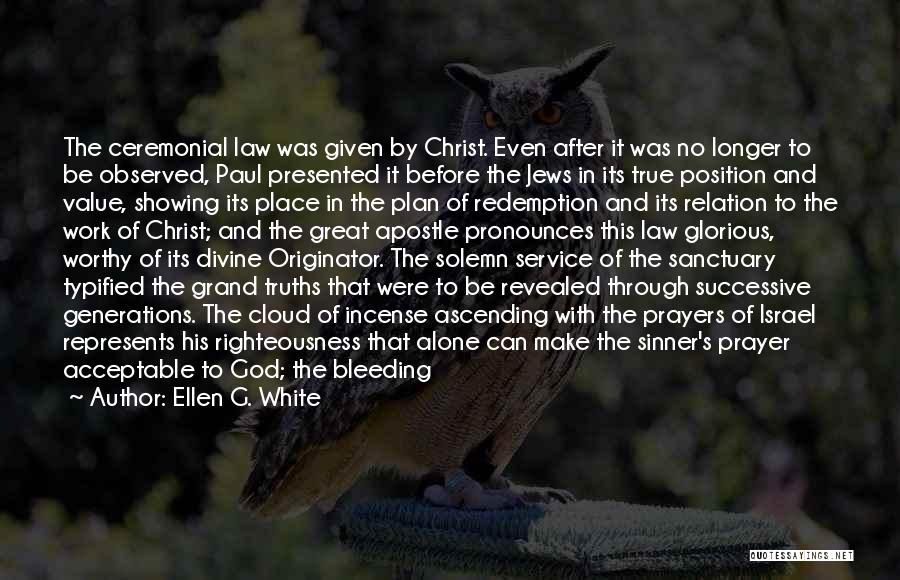 Christ Redemption Quotes By Ellen G. White