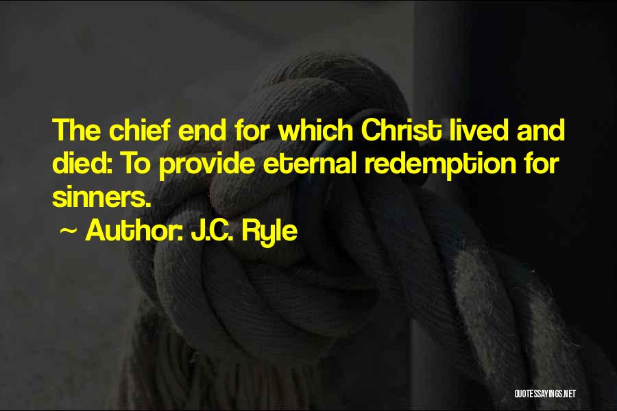 Christ Redemption Quotes By J.C. Ryle