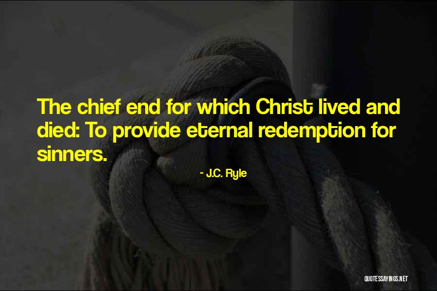 Christ Redemption Quotes By J.C. Ryle