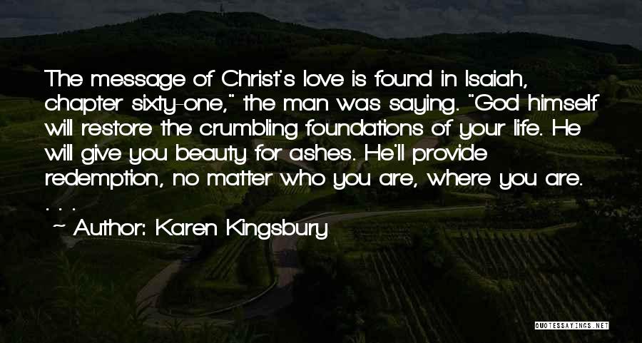 Christ Redemption Quotes By Karen Kingsbury