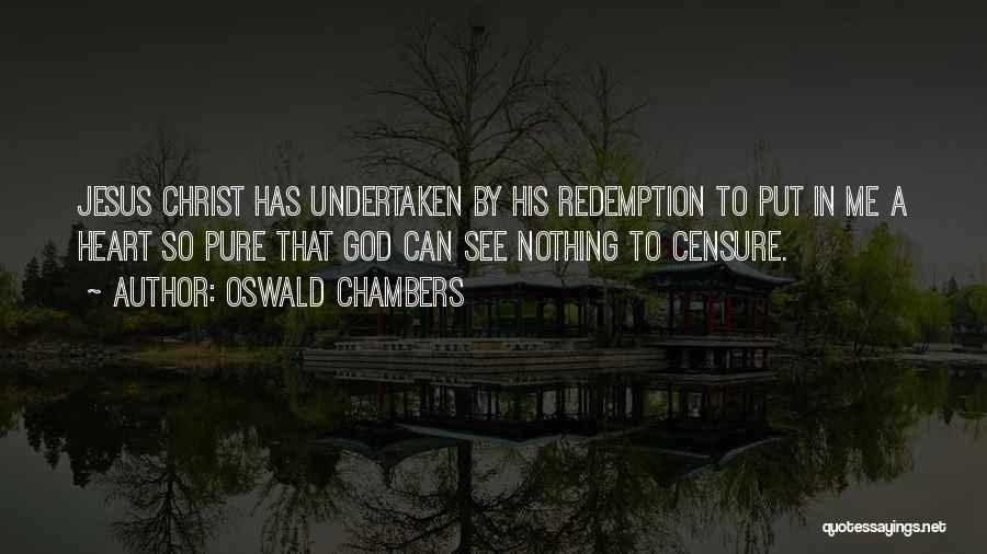 Christ Redemption Quotes By Oswald Chambers