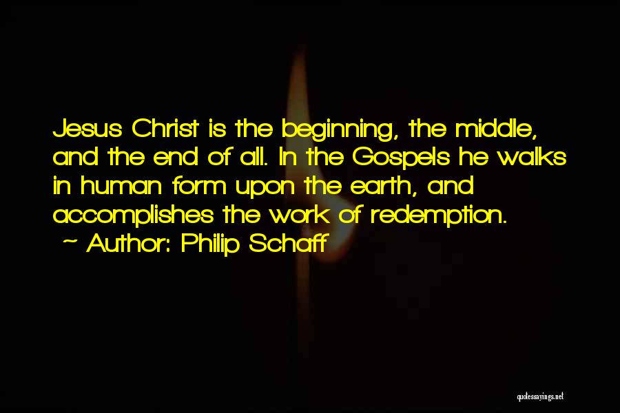 Christ Redemption Quotes By Philip Schaff