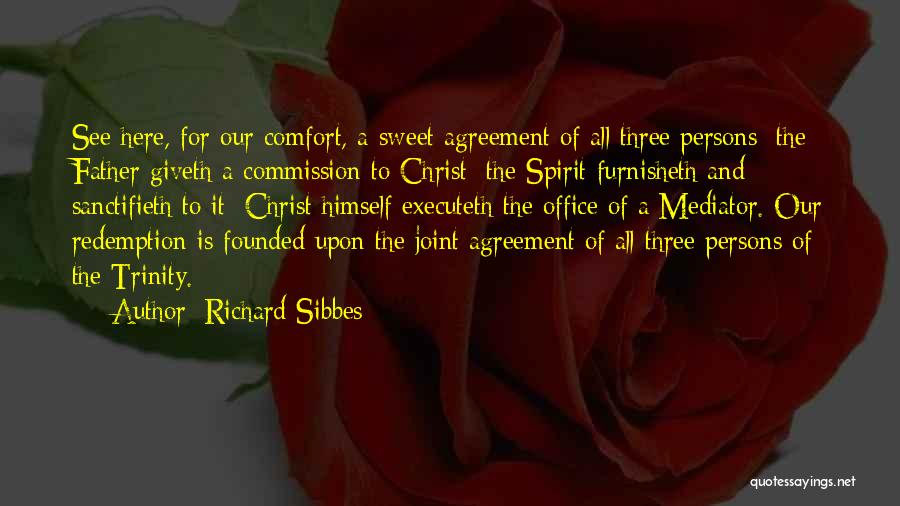 Christ Redemption Quotes By Richard Sibbes