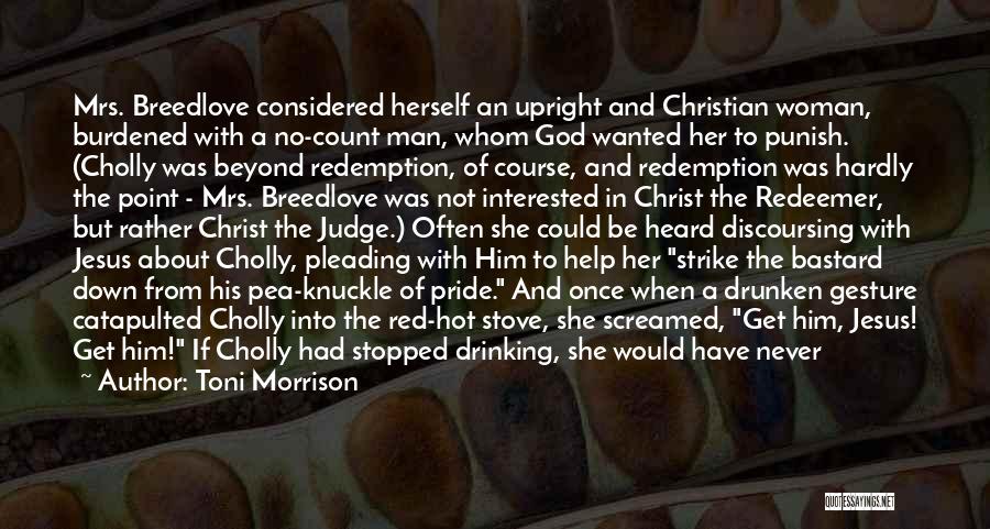 Christ Redemption Quotes By Toni Morrison