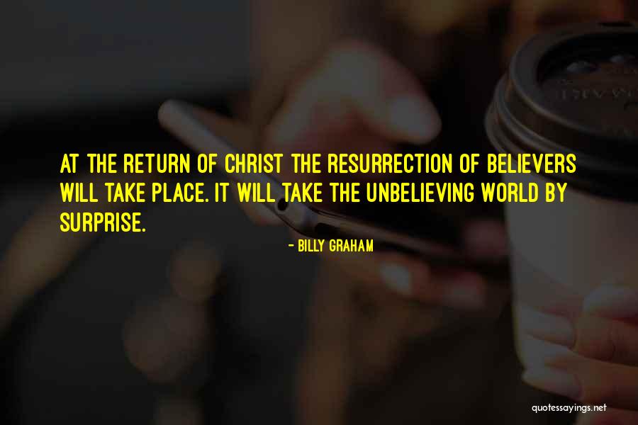Christ Resurrection Quotes By Billy Graham Christ Resurrection Quotes By Billy Graham