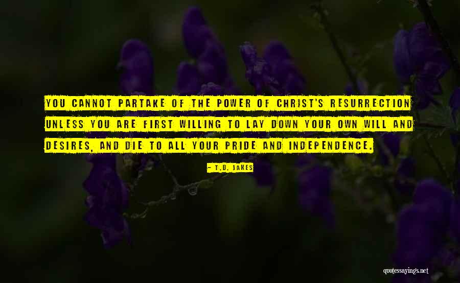 Christ Resurrection Quotes By T.D. Jakes Christ Resurrection Quotes By T.D. Jakes