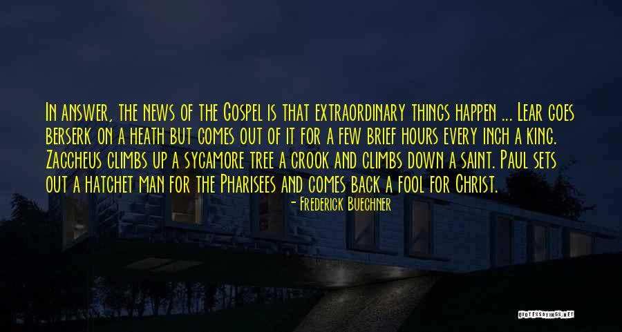 Christ The King Saint Quotes By Frederick Buechner Christ The King Saint Quotes By Frederick Buechner