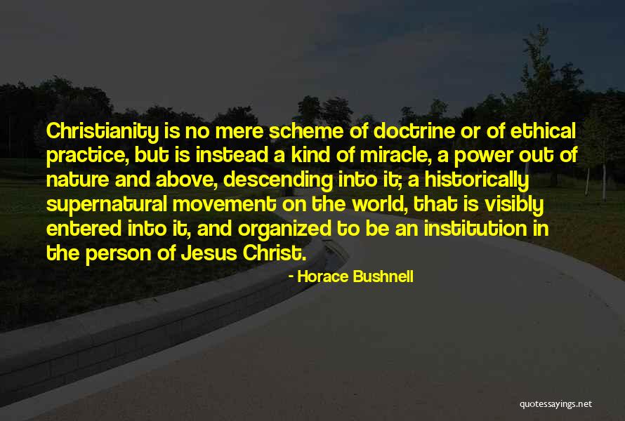 Christ The Quotes By Horace Bushnell Christ The Quotes By Horace Bushnell