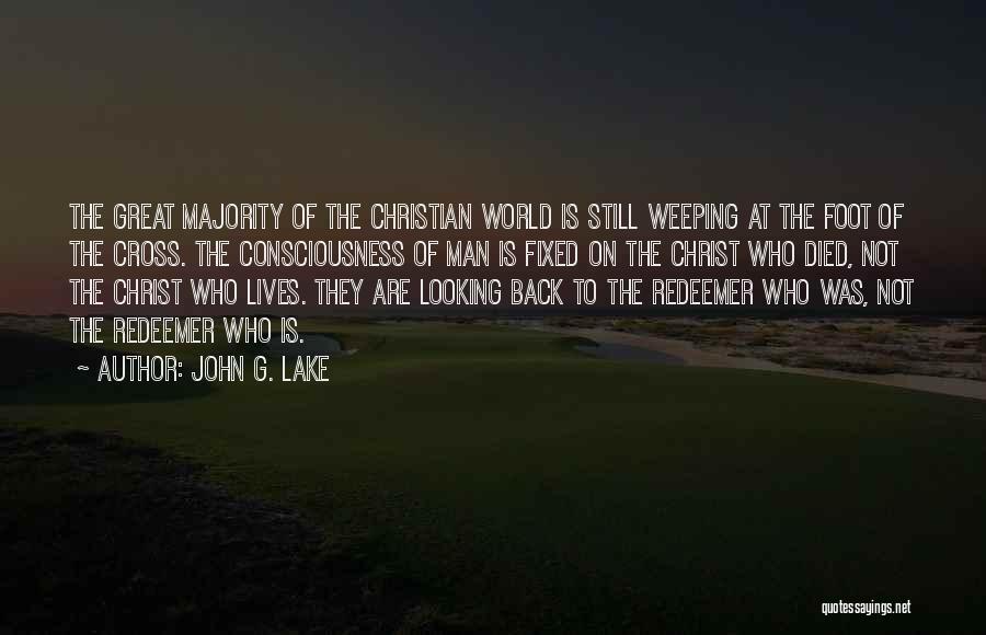 Christ The Redeemer Quotes By John G. Lake