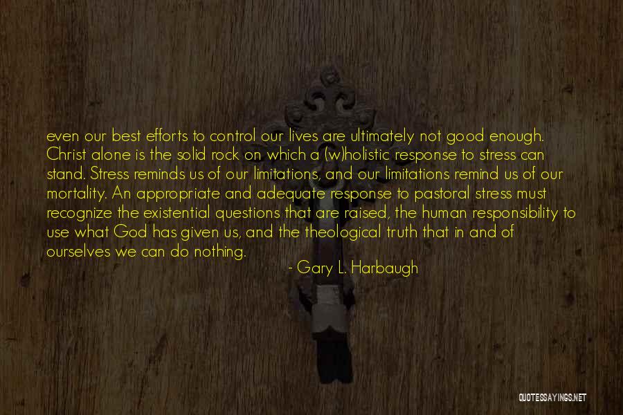 Christ The Solid Rock Quotes By Gary L. Harbaugh Christ The Solid Rock Quotes By Gary L. Harbaugh