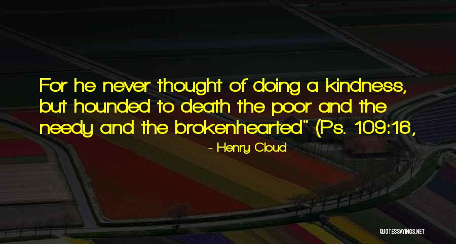 Christ Understands Quotes By Henry Cloud Christ Understands Quotes By Henry Cloud