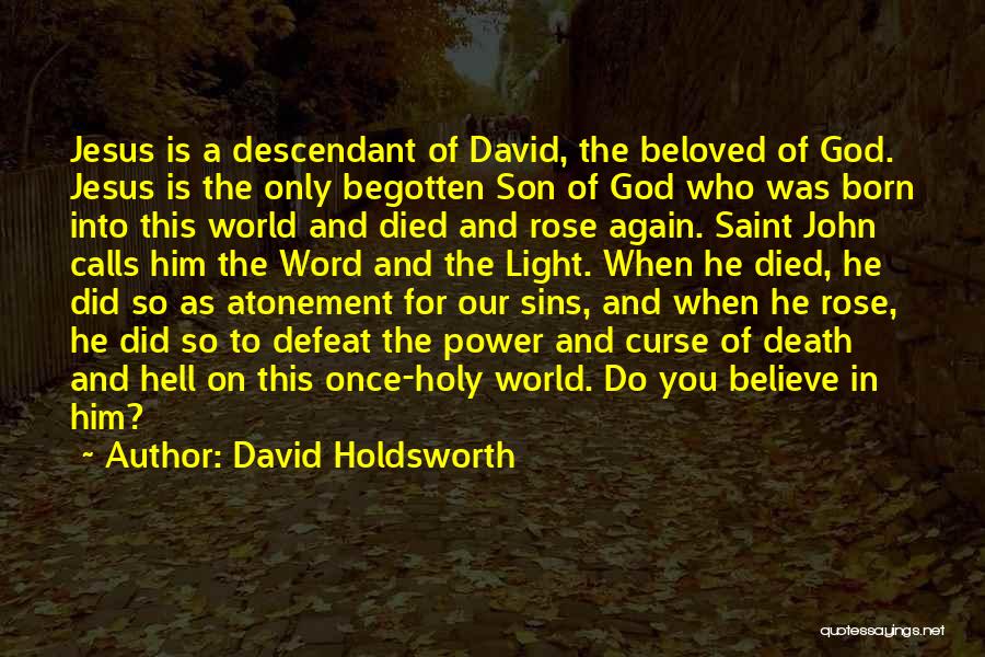 Christ Was Born Quotes By David Holdsworth