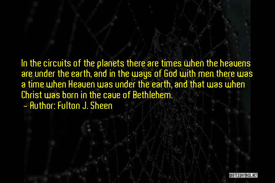 Christ Was Born Quotes By Fulton J. Sheen