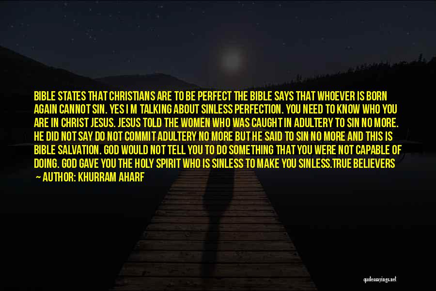 Christ Was Born Quotes By Khurram Aharf