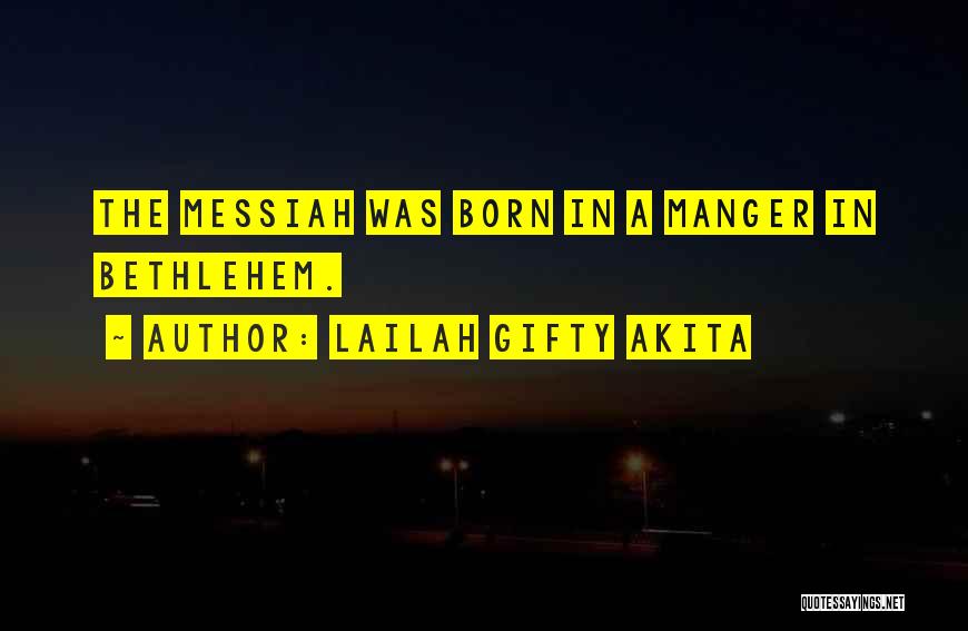 Christ Was Born Quotes By Lailah Gifty Akita