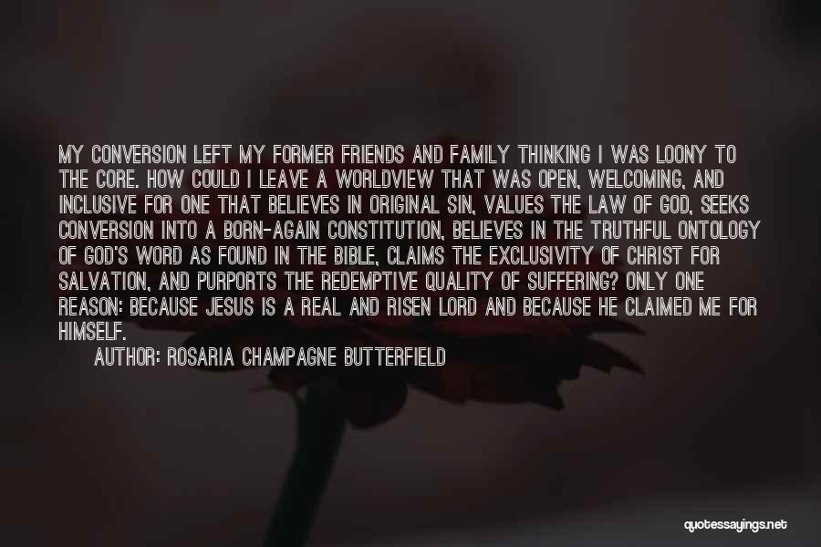 Christ Was Born Quotes By Rosaria Champagne Butterfield