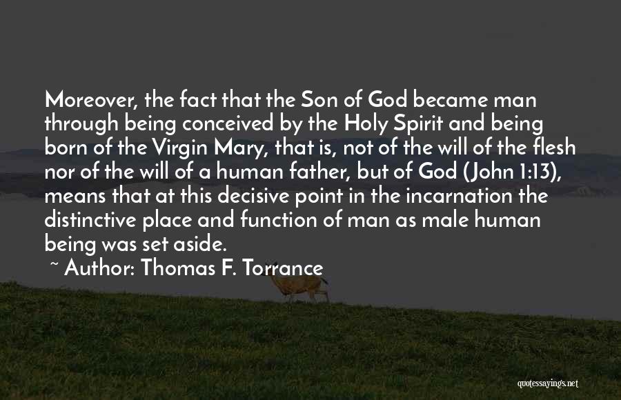 Christ Was Born Quotes By Thomas F. Torrance