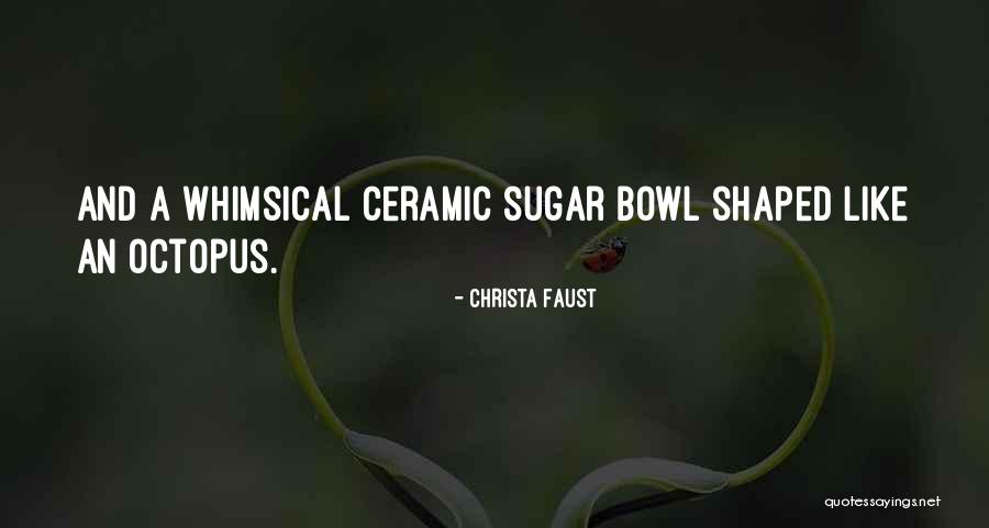 Christa Faust Quotes 685932 Christa Faust Quotes 685932
