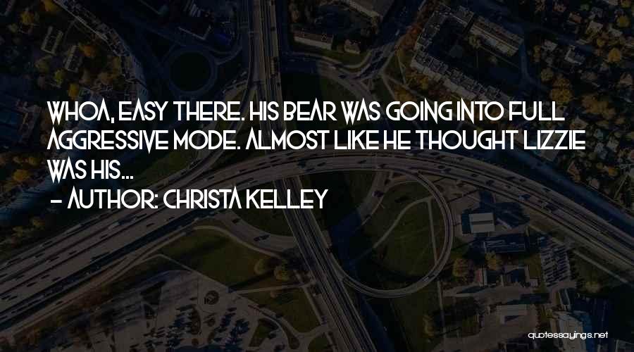 Christa Kelley Quotes 117688