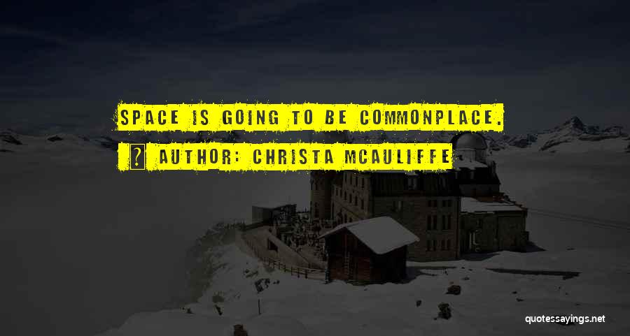 Christa McAuliffe Quotes 492718