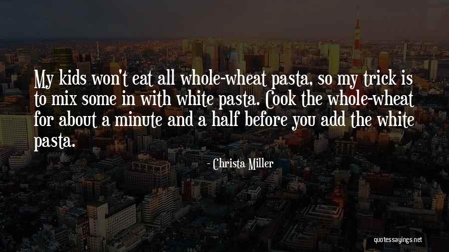 Christa Miller Quotes 2234698 Christa Miller Quotes 2234698