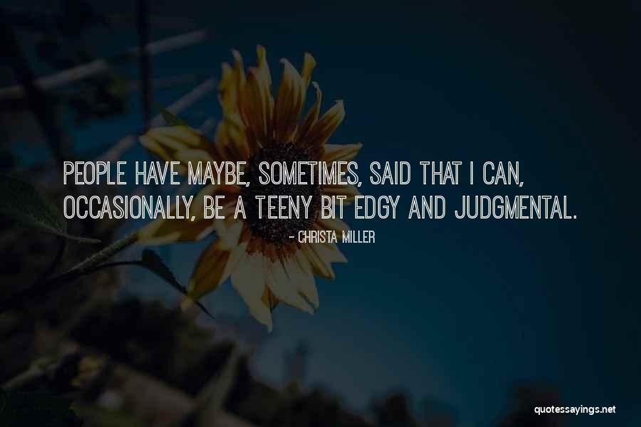 Christa Miller Quotes 527184 Christa Miller Quotes 527184