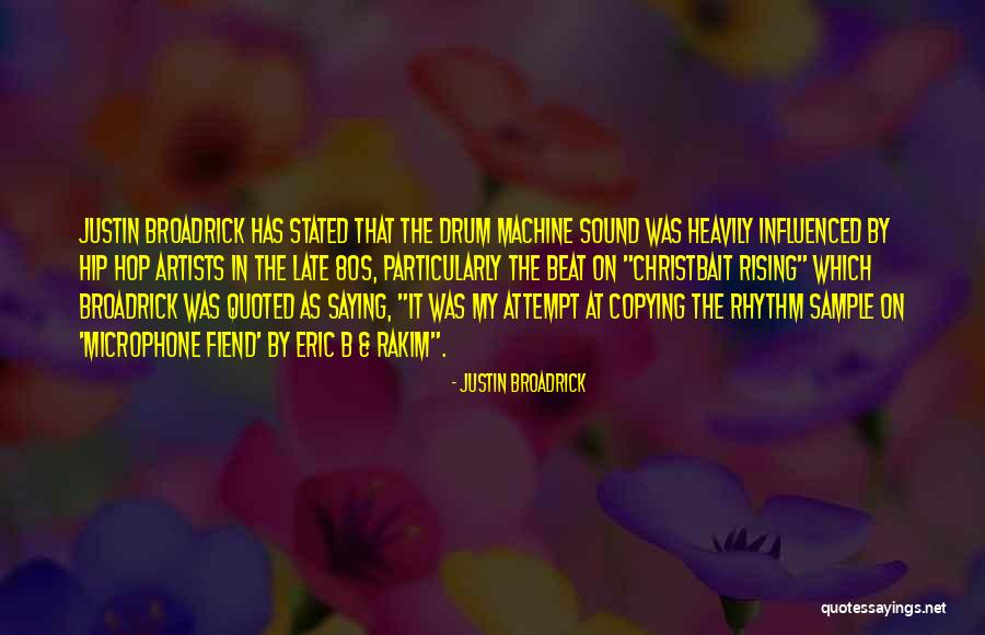 Christbait Rising Quotes By Justin Broadrick