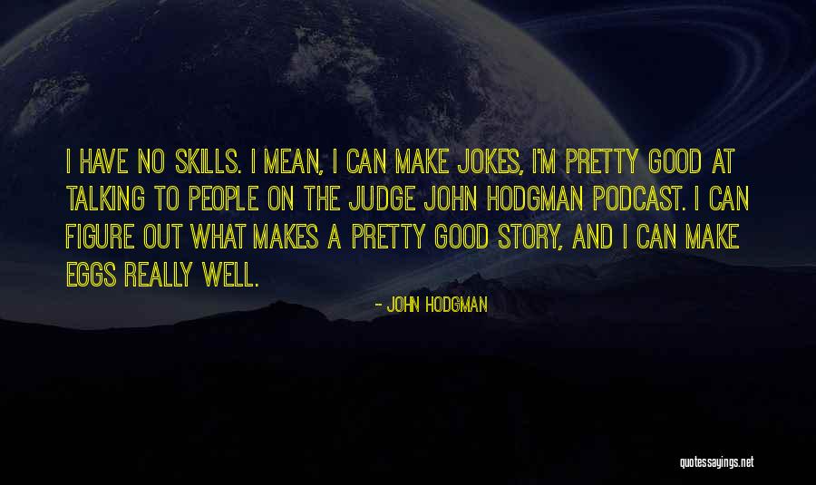 Christelise Quotes By John Hodgman Christelise Quotes By John Hodgman