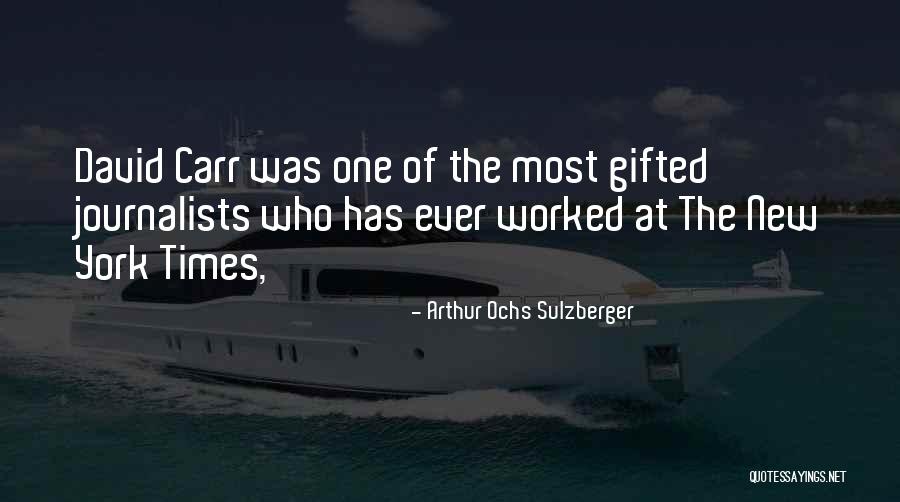 Christelle Selling Quotes By Arthur Ochs Sulzberger Christelle Selling Quotes By Arthur Ochs Sulzberger