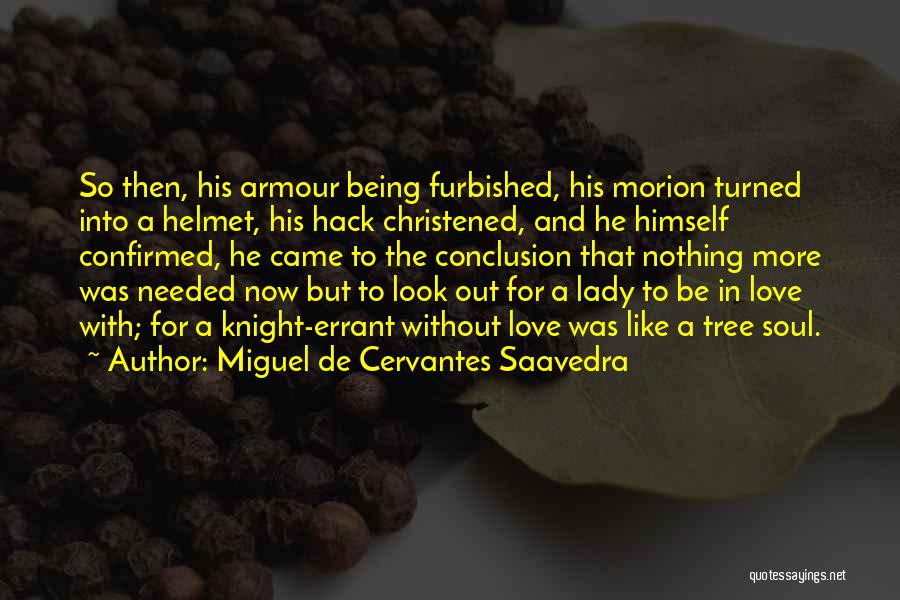 Christened Quotes By Miguel De Cervantes Saavedra