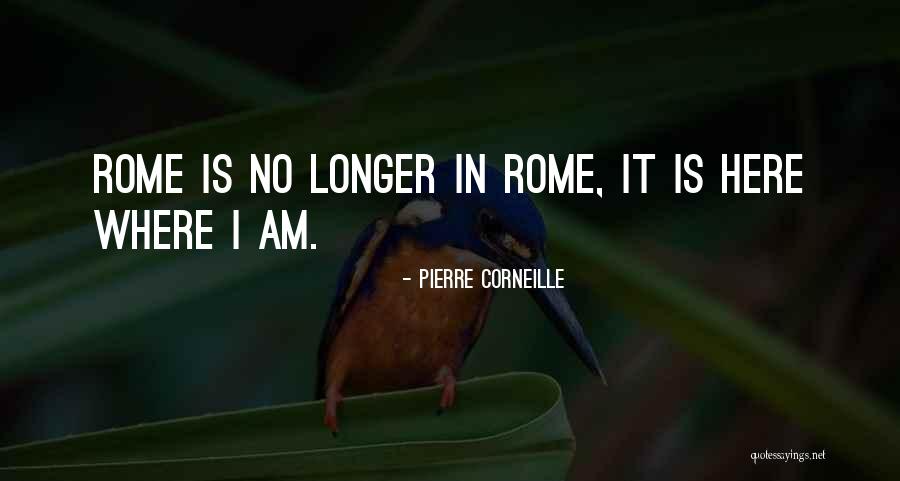 Christenen Die Quotes By Pierre Corneille Christenen Die Quotes By Pierre Corneille