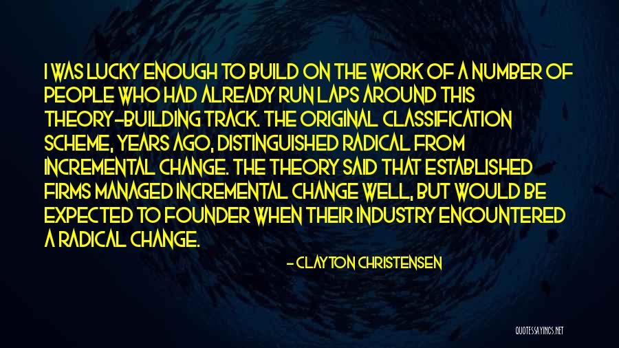 Christensen Quotes By Clayton Christensen