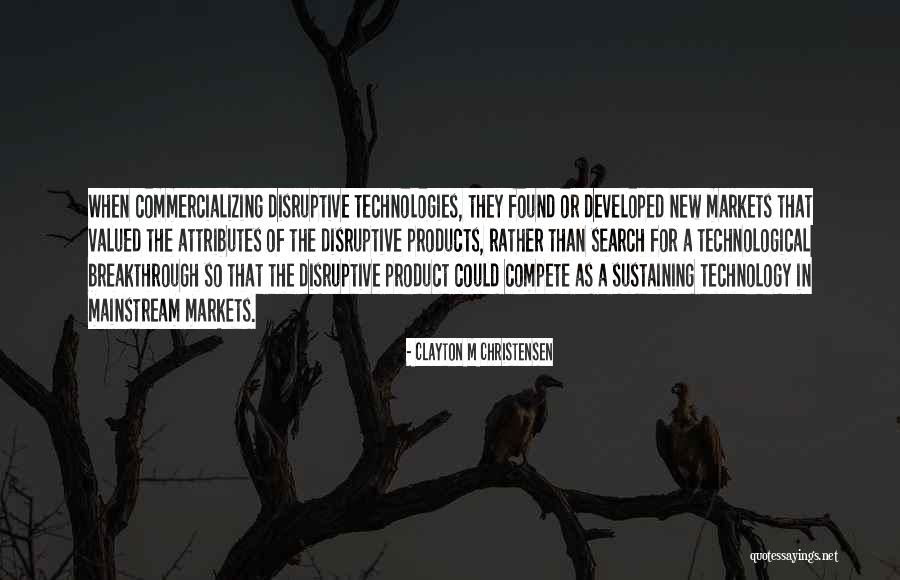 Christensen Quotes By Clayton M Christensen