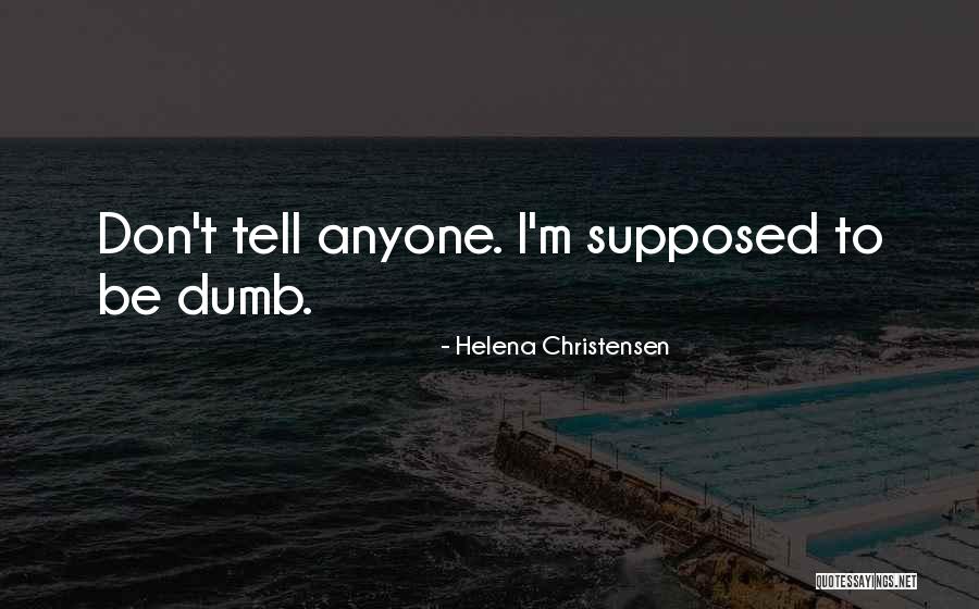 Christensen Quotes By Helena Christensen