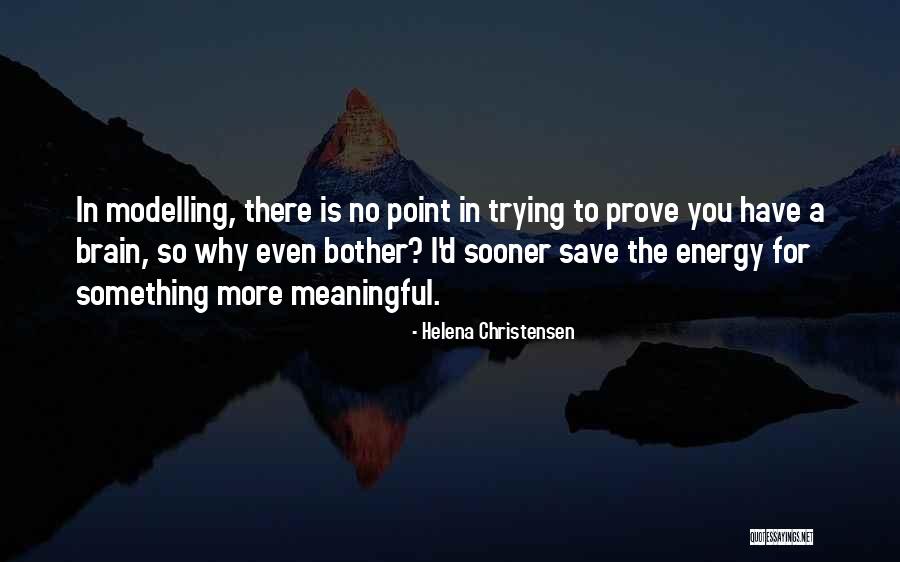 Christensen Quotes By Helena Christensen