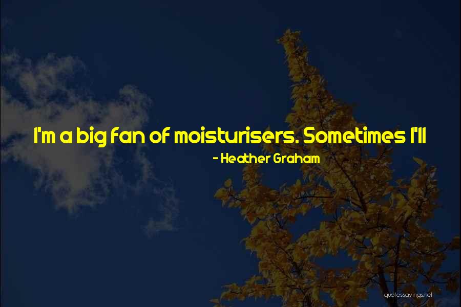 Christensens Cedar Quotes By Heather Graham Christensens Cedar Quotes By Heather Graham