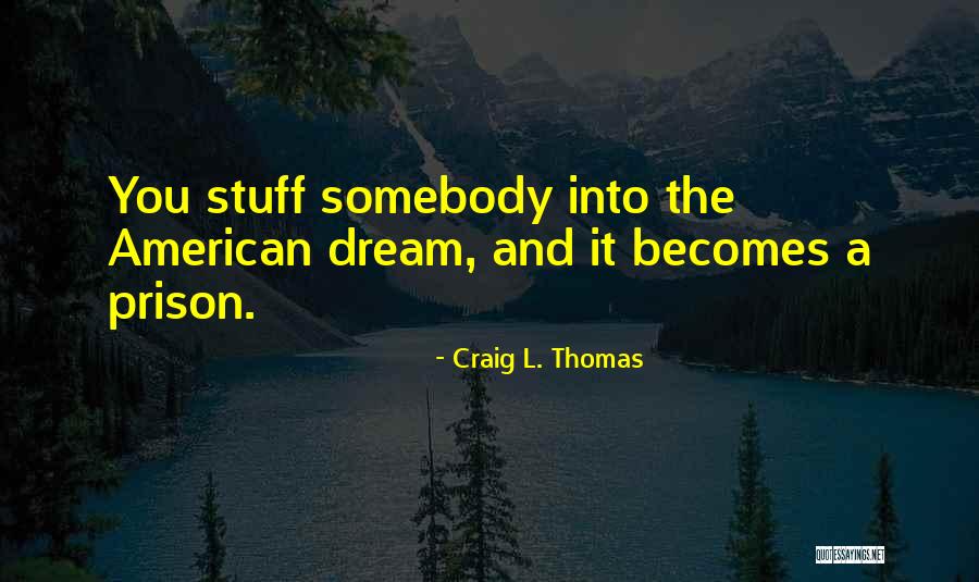 Christer Falck Quotes By Craig L. Thomas Christer Falck Quotes By Craig L. Thomas