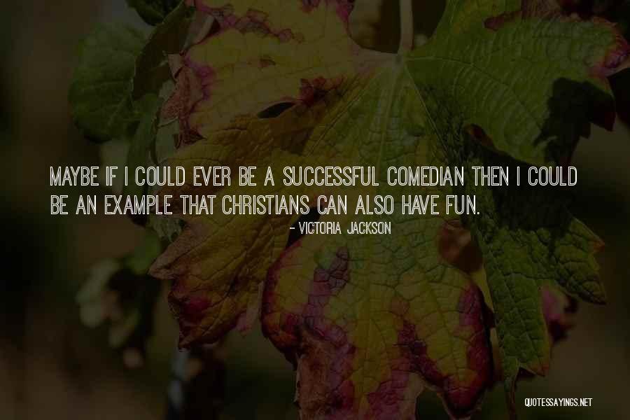 Christgau Rem Quotes By Victoria Jackson Christgau Rem Quotes By Victoria Jackson