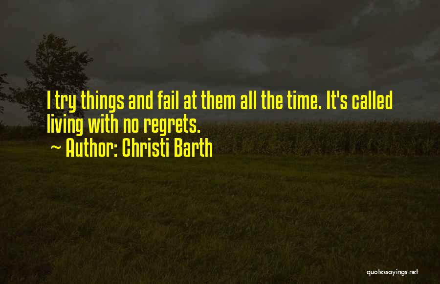 Christi Barth Quotes 1148155