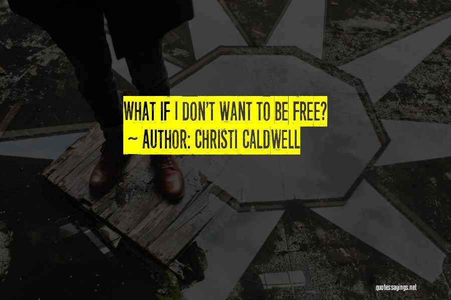 Christi Caldwell Quotes 130224