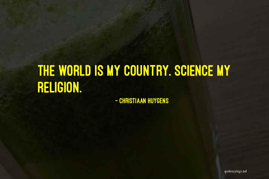 Christiaan Quotes By Christiaan Huygens