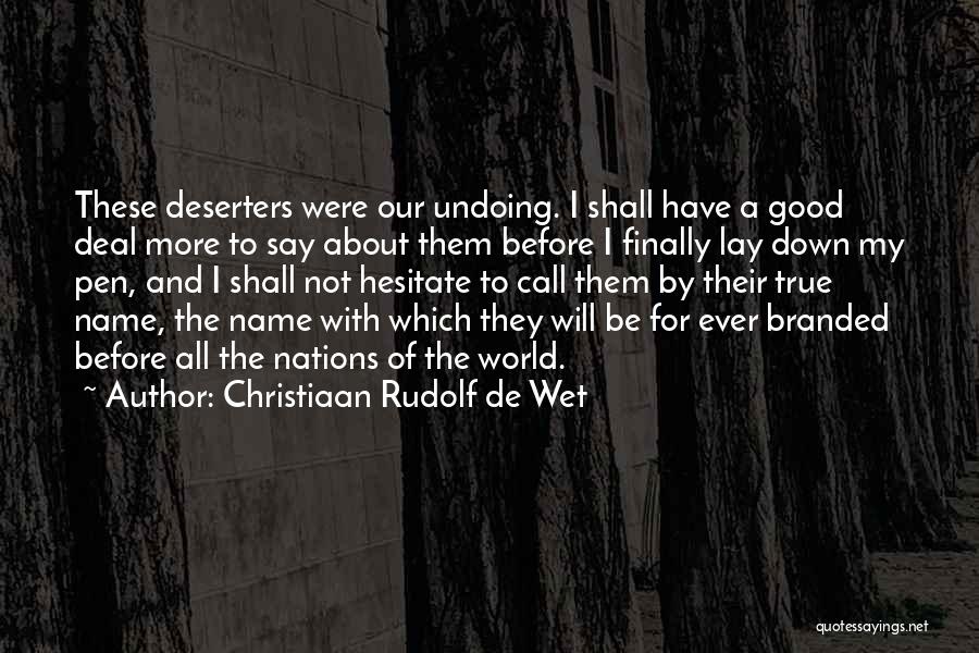 Christiaan Rudolf De Wet Quotes 2262721