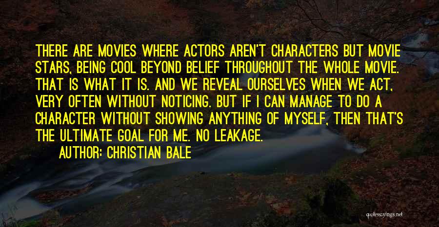 Christian Actors Quotes By Christian Bale