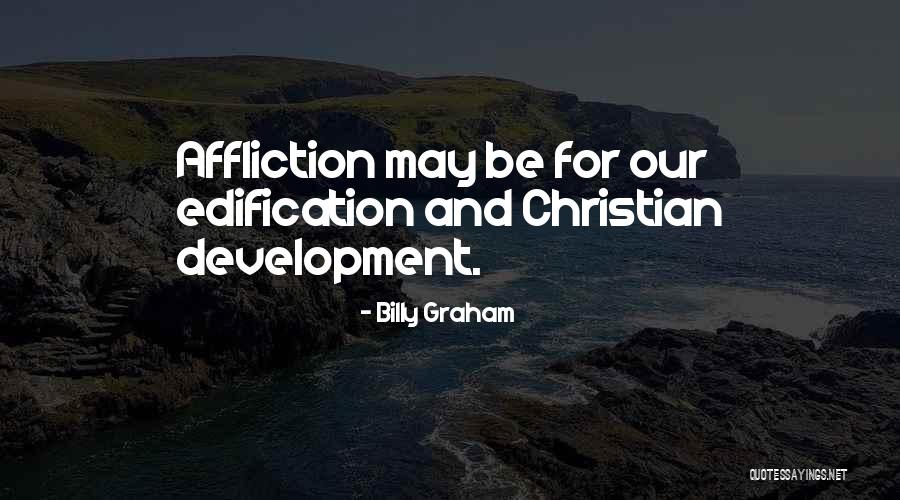 Christian Affliction Quotes By Billy Graham