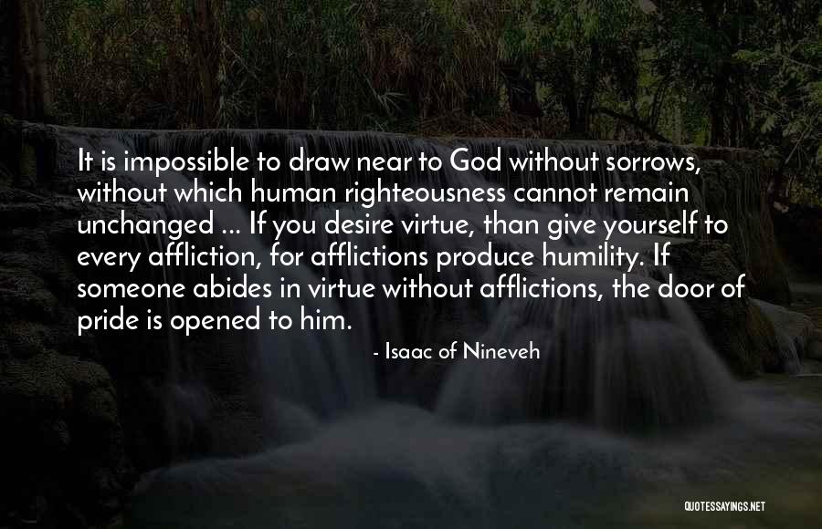Christian Affliction Quotes By Isaac Of Nineveh